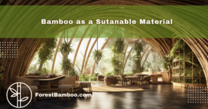 Bamboo as a Sutanable Material